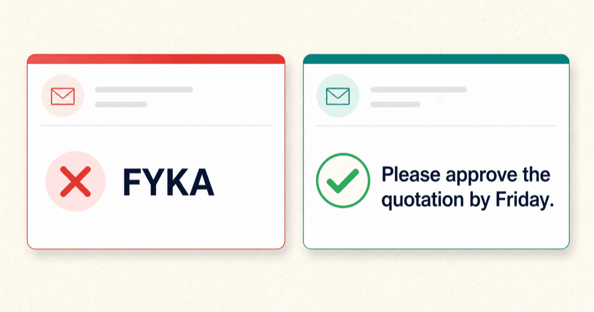 FYKA compared with a clear full-sentence request to approve a quotation by Friday